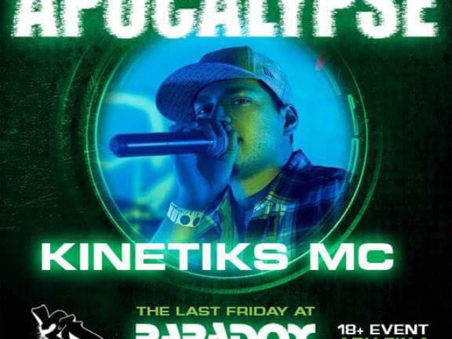 Kinetiks MC --> Apocalpyse! Last Friday @ the Paradox, Baltimore!