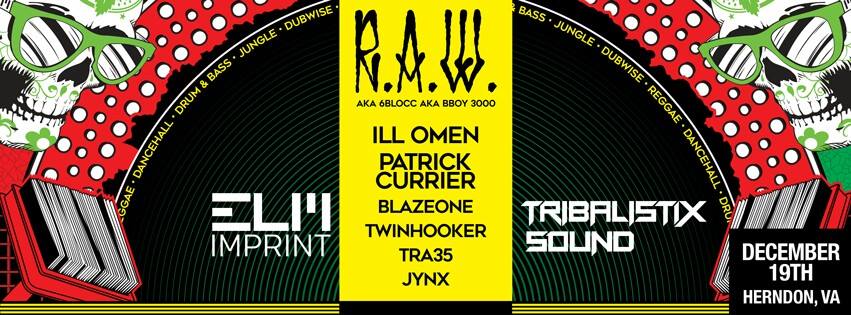 Elm Imprint+Tribalistix present R.A.W. at Carpool - (12/19)