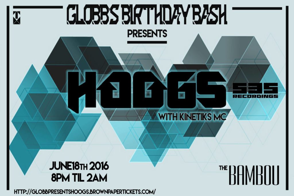 Globb’s Birthday Bash presents: Hoogs @ Bambou – 6/18!