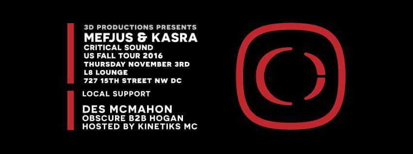 Critical Sound 2016 Tour: Mefjus & Kasra @ L8 Lounge DC! [11.03.16]