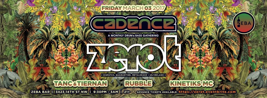 Cadence presents: Zero T @ Zeba Bar! [Friday 3/3/17]