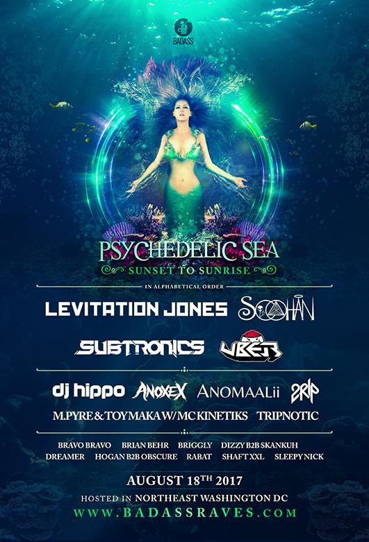 Psychedelic Sea (DC rave) - [8/18/17] - Badass Raves presents PsySea @ a Hidden Location TBD! Feat. Levitation Jones, Soohan, Subtronics, Uber, & more!