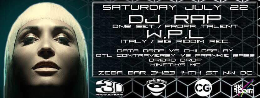 DJ Rap Presented by 3D and Fun & Bass! [Sat. 07.22.17]